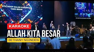 Karaoke | Allah Kita Besar | Bethany Nginden