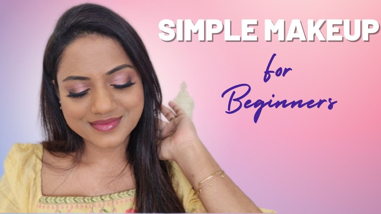 Simple Makeup Tutorial For Beginners | Ria Rajendran - YouTube
