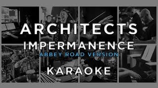 Architects - Impermanence (Abbey Road Version) • Karaoke