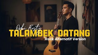 Talambek Datang - Ovhi Firsty (Rock Alternative Cover by MinangKAN)