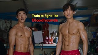 How to Train to Fight like Bloodhounds