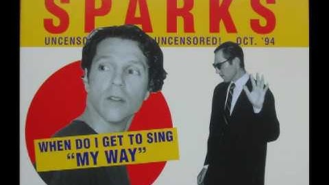Sparks - When Do I Get To Sing "My Way" (The Grid Radio Edit, 1994)