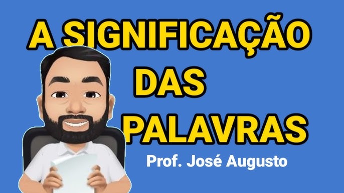 SIGNIFICAÇÃO-DAS-PALAVRAS-I - Português