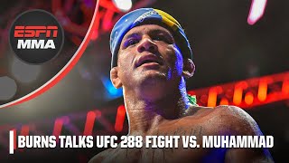 Gilbert Burns explains how UFC 288 fight vs. Belal Muhammad came to be | ESPN MMA