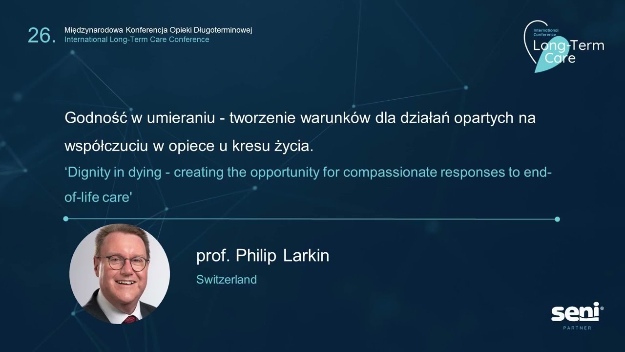 Godność w umieraniu - tworzenie warunków dla działań opartych na współczuciu w opiece, prof. Larkin