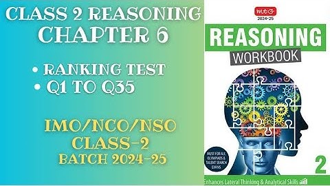 Reasoning Workbook CLASS 2 Chapter 6 Ranking Test (Q1-Q35) for 2024-25