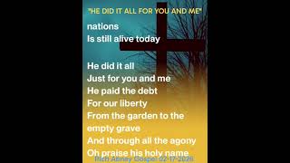 "He Did It All For You And Me" (Full Song) written by Rich Abney 2-17-2026