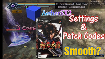 AetherSX Onimusha Dawn Of Dreams + Settings & Patch Codes