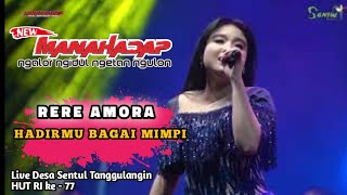 RERE AMORA - HADIRMU BAGAI MIMPI - NEW MANAHADAP  Live SENTUL HUT RI 77