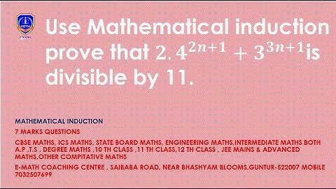 Use Mathematical induction prove that 2 . 4^(2n+1 }+3^{3n+1} is divisible by 11.