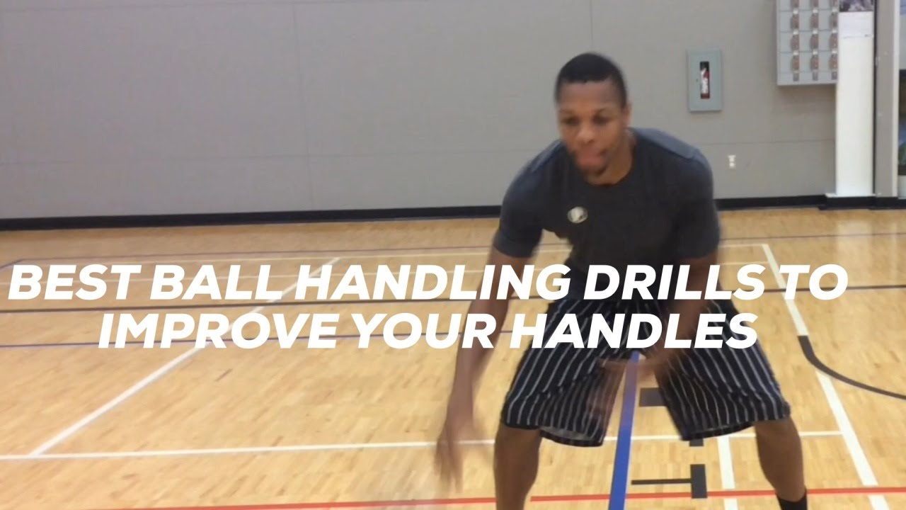 Best Ball BALL HANDLING DRILLS TO IMPROVE YOUR HANDLES - YouTube