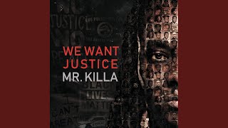 We Want Justice