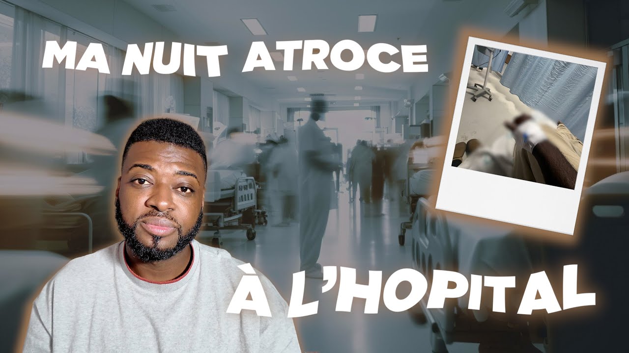 MA NUIT ATROCE À L'HOPITAL. - YouTube