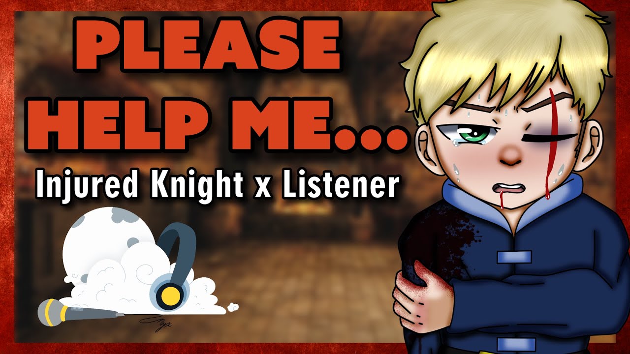 Wounded Knights Needs Your Help [M4A] [Knight x Listener] [Fantasy] [Tsundere] Audio RP