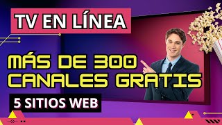 VER CANALES de TELEVISIÓN GRATIS en VIVO por INTERNET