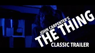 John Carpenter's The Thing Classic Trailer