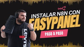 Cómo instalar N8N con EasyPanel en un servidor VPS #n8n #vps