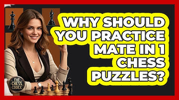 Why Should You Practice Mate In 1 Chess Puzzles? - The Chess Codex