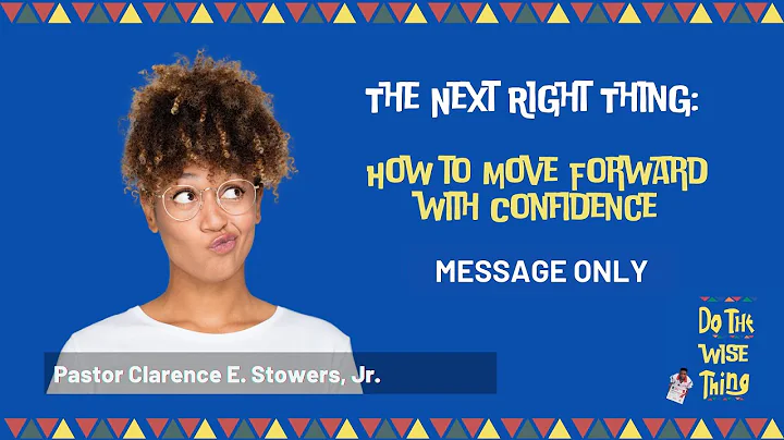 [ Message Only] The Next Right Thing: How to Move Forward in Confidence