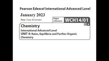 Unit 4 January 2023 -  A2 Chemistry Edexcel  - Dr  Hanaa Assil