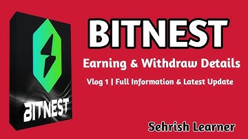 Bitnest Vlog 1 | Full Information & Latest Update | Complete Earning & Withdraw Details