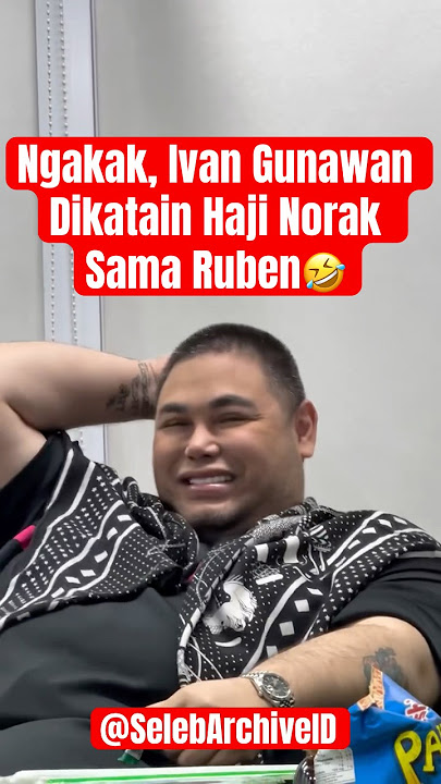 Ngakak, Ivan Gunawan Dikatain Haji Norak Sama Ruben🤣#ivangunawan #rubenonsu