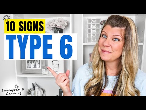 10 SIGNS YOU MIGHT BE AN ENNEAGRAM TYPE 6 "The Loyalist, The Loyal Skeptic." Enneagram 6