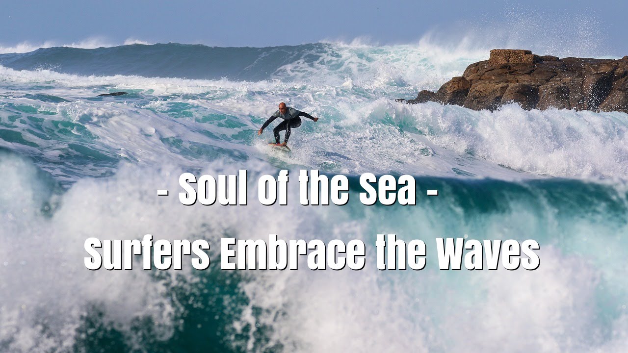 Soul of the Sea Surfers Embrace the Waves