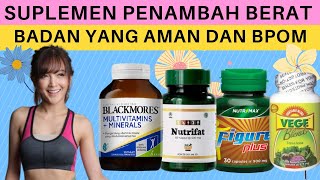 Rekomendasi 10 Merek Suplemen Penambah Berat Badan Yang Aman Dan Teregistrasi BPOM