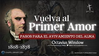 Los Pasos Para el Avivamiento del Alma Descarriada | Octavius Winslow #sanadoctrina