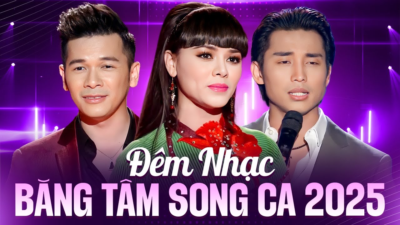 Đêm Nhạc Băng Tâm song ca Đan Nguyên & Đặng Thế Luân - Liên Khúc Căn Nhà Màu Tím, Duyên Kiếp