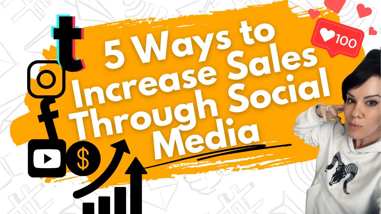 5 Ways to Increase Sales Through Social Media - YouTube