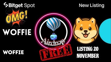 New Airdrop $WOFFIE will be officially listed on BitGet on November 20, 2025! 🎉 