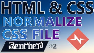 HOW TO NORMALIZING CSS FILE | HTML IN TELUGU | CSS IN TELUGU