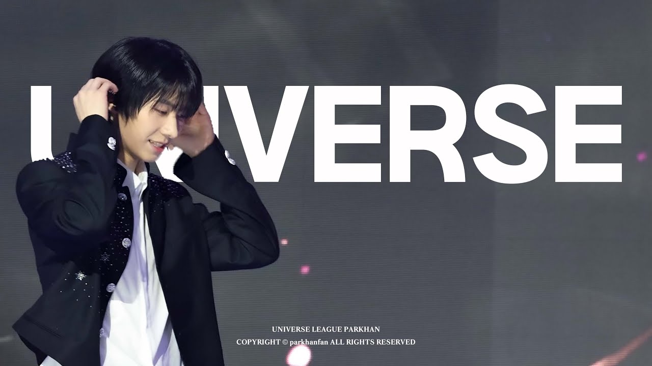 [4K] 250124 UNIVERSE LEAGUE 파이널 'UNIVERSE(그 막이 열리면 닿을 메시지)' 박한 직캠 PARKHAN FANCAM