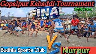 Gopalpur Kabaddi Tournament|| Final Match|| Budhia Sports Club Vs Nurpur