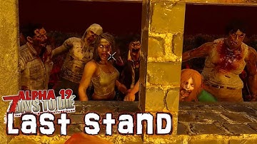 7 Days To Die - Last Stand Part 5 - Horde Every Night, Permadeath, Custom Base Build - Alpha 19