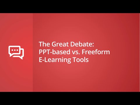 The Great Debate: PPT-based vs. Freeform E-Learning Tools