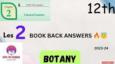 Lesson 2 | Book back answers|12th| Botany | Classical Genetics| Tamil