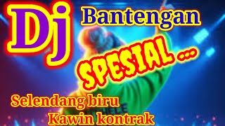 DJ selendang biru X kawin kontrak full viral terbaru cek sound bass mantap