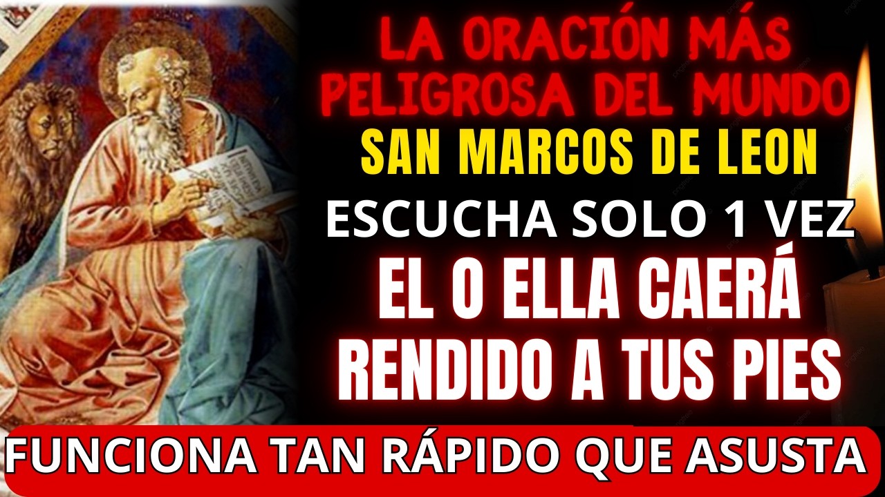 ⛔ ORACIÓN PROHIBIDA a SAN MARCOS DE LEÓN | SI LA ESCUCHAS, NO HABRÁ MARCHA ATRÁS TE BUSCA¡CUIDADO! 😱