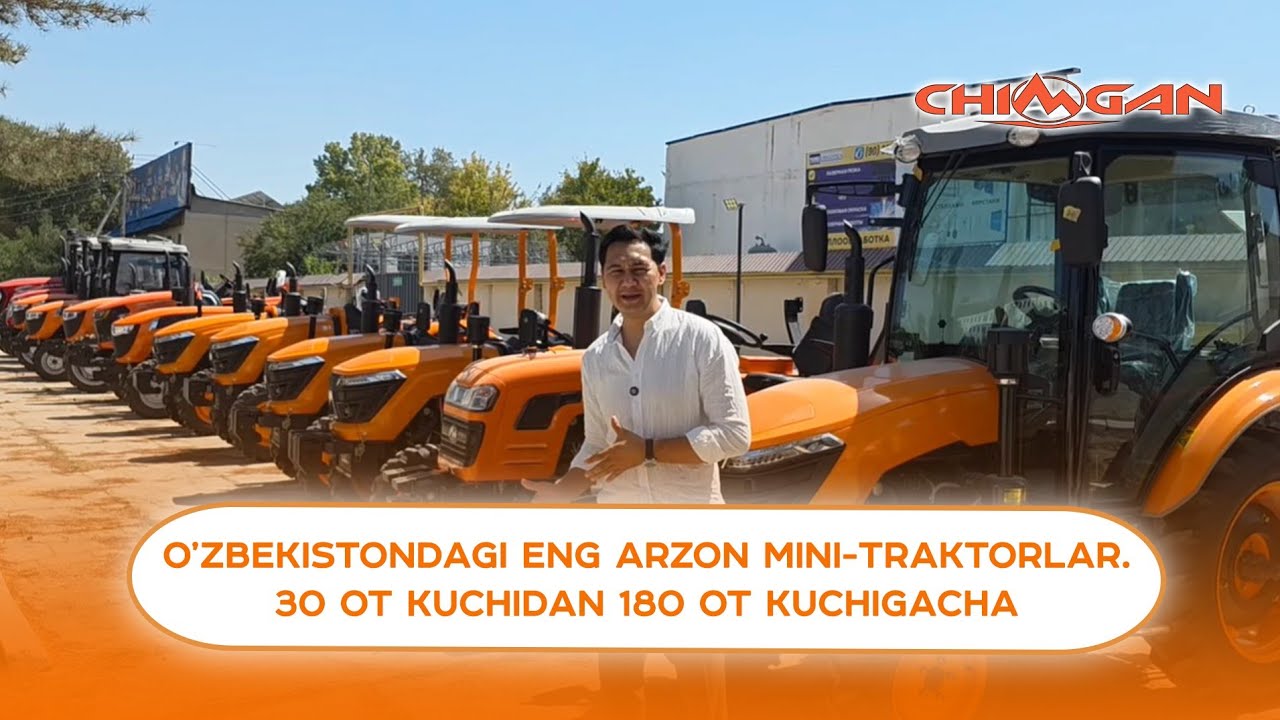KOP YILLIK ISHONCHLI CHIMGAN TRAKTOR NARXLARI DEXQON BOB TEXNIKA
