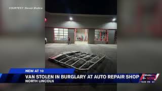 Van stolen in burglary at auto repair shop in north Lincoln