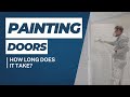 Spray Painting Doors: How Long Does It Take?