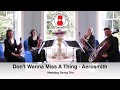 Don't Wanna Miss A Thing (Aerosmith) Wedding String Trio