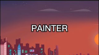 O Town - Painter (Lyrics)