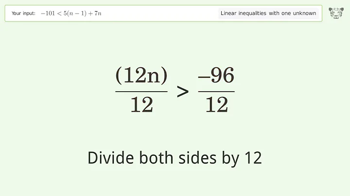 Solving Linear Inequalities: -101 is Smaller Than 5(n-1)+7n