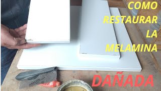 Como reparar la melamina dañada fácil y sencillo