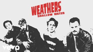 Weathers - Shallow Water (Audio) chords