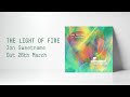 Jon Sweetname - The Light Of Fire 🌅